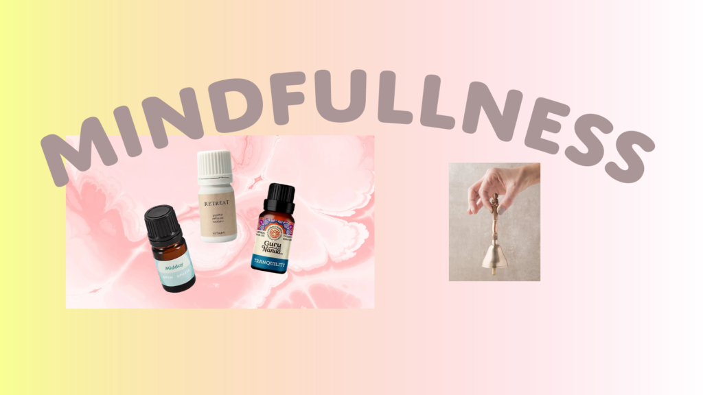 Mindfullness products